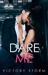 «Dare Me» by Victory Storm