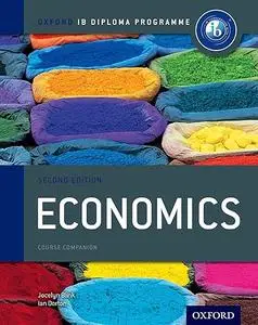 IB Economics Course Book: 2nd Edition: Oxford IB Diploma Program (Repost)