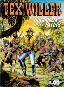 Tex Willer - Volume 22 - Guerriglia Nella Palude (Nuova Serie)