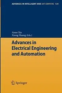 Advances in Electrical Engineering and Automation