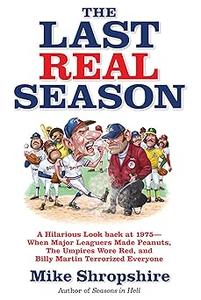 The Last Real Season: A Hilarious Look Back at 1975