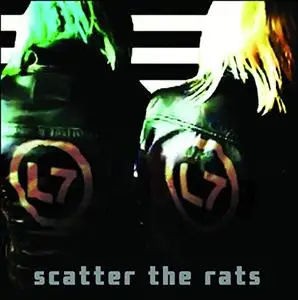 L7 - Scatter The Rats (2019)