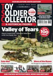 Toy Soldier Collector & Historical Figures - June-July 2021