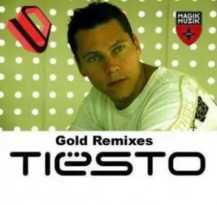 Tiesto's Gold Remixes  (2008)
