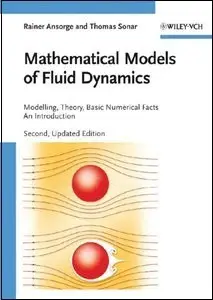 Mathematical Models of Fluid Dynamics: Modelling, Theory, Basic Numerical Facts - An Introduction (Repost)
