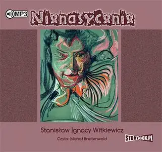 «Nienasycenie» by Stanisław Ignacy Witkiewicz