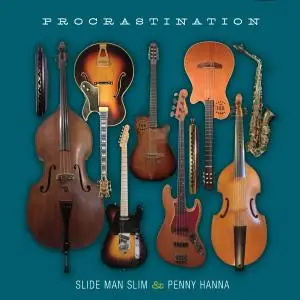 Slide Man Slim & Penny Hanna - Procrastination (2016)