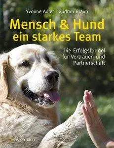 Mensch und Hund - ein starkes Team: Die Erfolgsformel für Vertrauen und Partnerschaft (Repost)