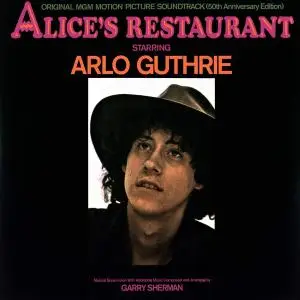 Arlo Guthrie & Garry Sherman - Alice's Restaurant (Original Motion Picture Score) (1969; 2019)