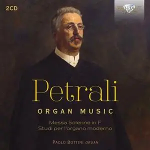 Paolo Bottini - Petrali: Organ Music (2020)