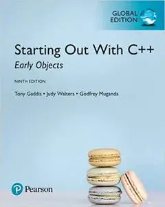 Starting Out with C++: Early Objects, Global Edition