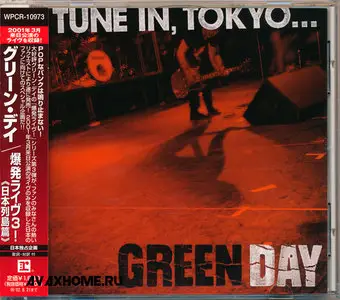 Green Day - Tune In, Tokyo... (2001) [Japan only release]