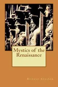 Mystics of the Renaissance