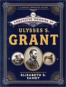 The Annotated Memoirs of Ulysses S. Grant (repost)