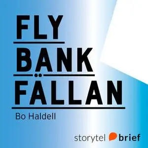 «Fly bankfällan» by Bo Haldell