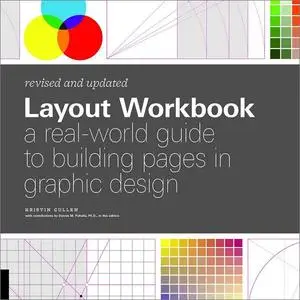 Layout Workbook: A Real-World Guide to Building Pages in Graphic Design, Revised Edition