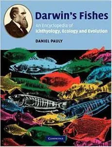 Darwin's Fishes: An Encyclopedia of Ichthyology, Ecology, and Evolution