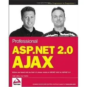  Professional ASP.NET 2.0 AJAX (Programmer to Programmer) (Repost) 