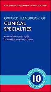 Oxford Handbook of Clinical Specialties (10th Edition) (Repost)