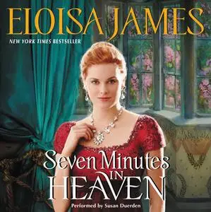 «Seven Minutes in Heaven» by Eloisa James