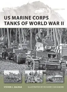 US Marine Corps Tanks of World War II (New Vanguard, Book 186)