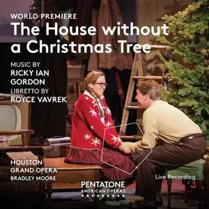 Houston Grand Opera Orchestra - Ricky Ian Gordon: The House Without a Christmas Tree (2018)