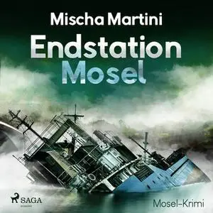 «Endstation Mosel» by Mischa Martini