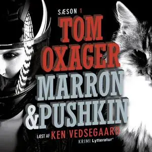 «Marron & Pushkin S1» by Tom Oxager