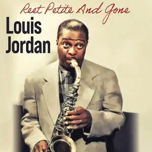 Louis Jordan - Reet Petite And Gone (Live) (2022) [Official Digital Download]