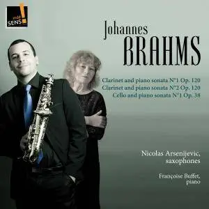 Nicolas Arsenijevic & Françoise Buffet - Brahms: Clarinet and Piano Sonata & Cello and Piano Sonata (2017) [24/96]