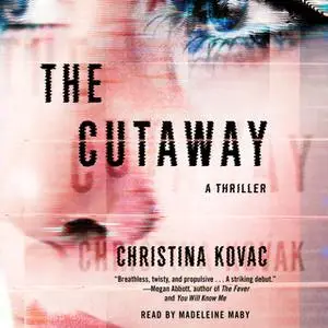 «The Cutaway» by Christina Kovac