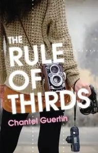 «The Rule of Thirds» by Chantel Guertin