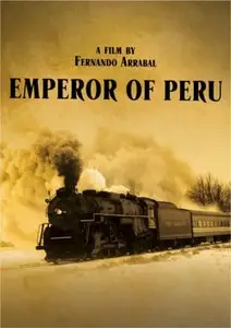 Emperor of Peru/Odyssey of the Pacific/Treasure Train (1982)