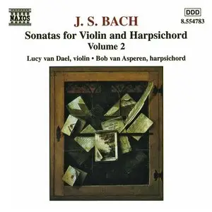 Johann Sebastian Bach - Sonatas for Violin and Harpsichord - Lucy van Dael, Bob van Asperen