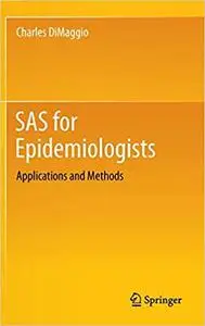 SAS for Epidemiologists: Applications and Methods