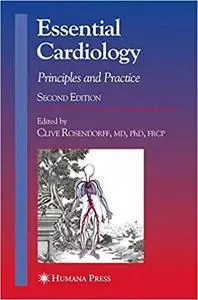 Essential Cardiology: Principles and Practice Ed 2