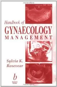 Handbook of Gynaecology Management by Sylvia Rosevear