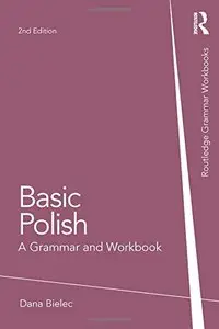 Basic Polish: A Grammar and Workbook, 2 edition