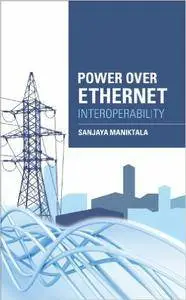 Power Over Ethernet Interoperability Guide (Repost)