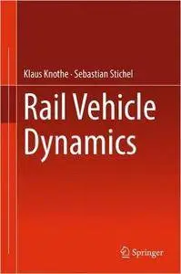 Rail Vehicle Dynamics