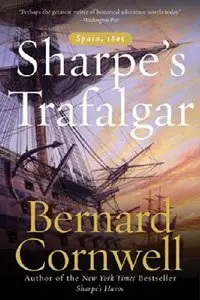 Sharpe's Trafalgar - Richard Sharpe And The Battle Of Trafalgar, October 21, 1805