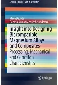 Insight into Designing Biocompatible Magnesium Alloys and Composites (Repost)