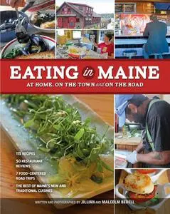 Eating In Maine: At Home, On the Town and On the Road