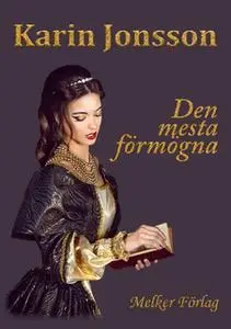 «Den mest förmögna» by Karin Jonsson