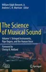 The Science of Musical Sound: Volume 1 (repost)