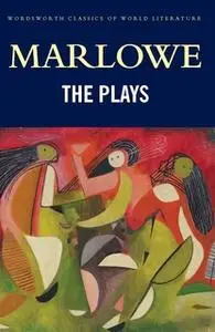 «The Plays» by Christopher Marlowe