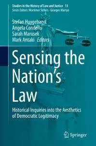 Sensing the Nation's Law: Historical Inquiries into the Aesthetics of Democratic Legitimacy