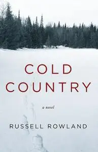 «Cold Country» by Russell Rowland