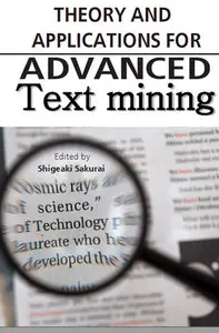 "Theory and Applications for Advanced Text Mining" ed. by Shigeaki Sakurai