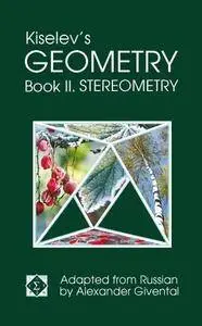 Kiselev's Geometry / Book II. Stereometry (Repost)